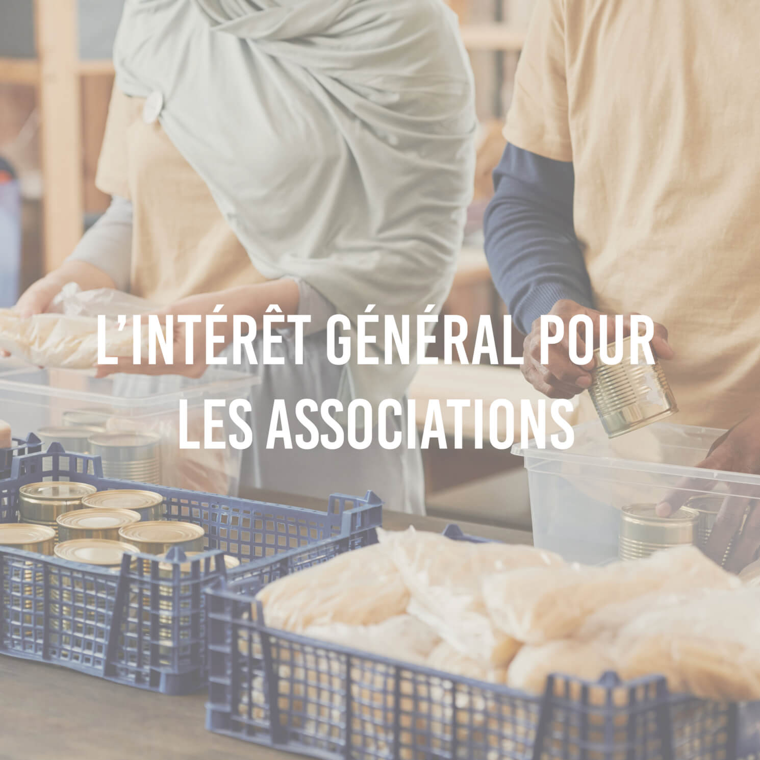 L'intérêt général pour les associations