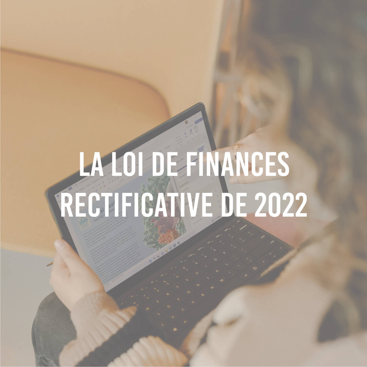 Des enjeux pour la loi de finances rectificative de 2022.