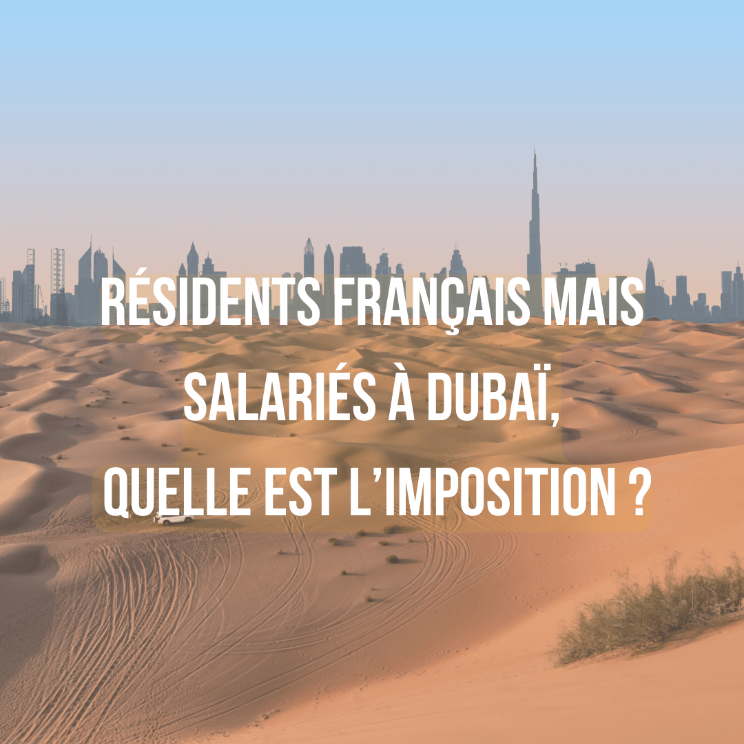 résident français Dubai imposition